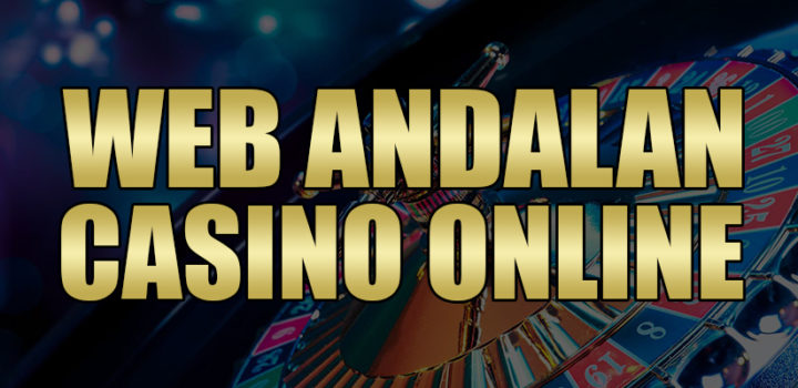 Web Andalan Casino Online