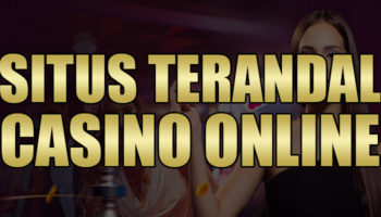 Situs Terandal Casino Online